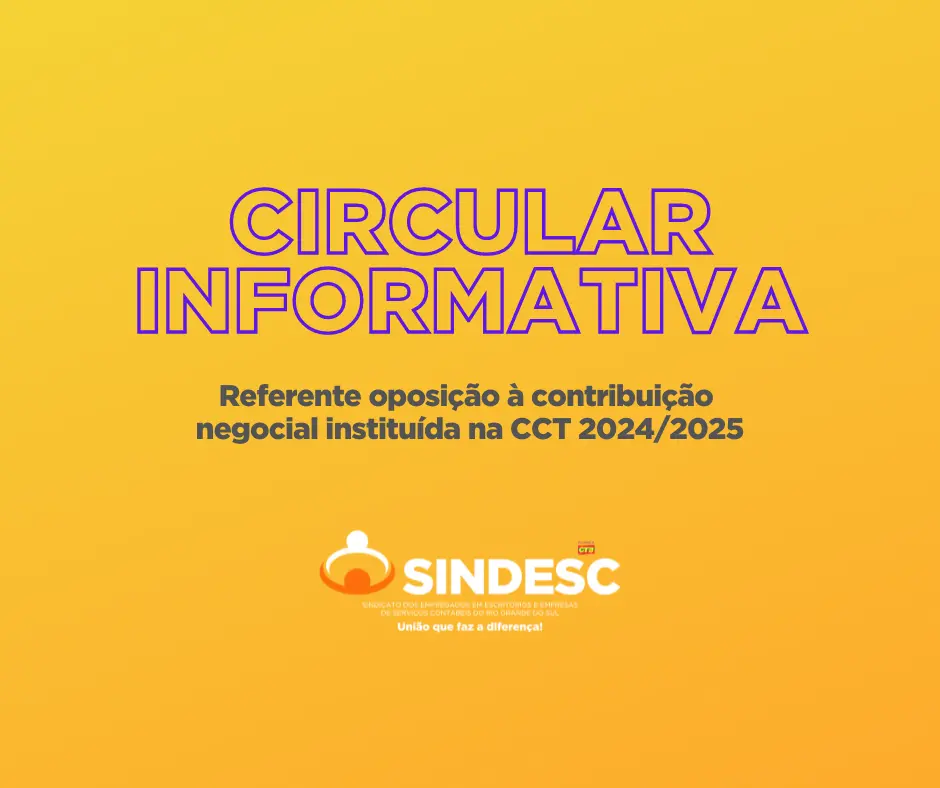 Circular Informativa referente oposição à contribuição negocial instituída na CCT 2024/2025