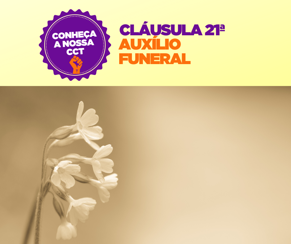 CLÁUSULA 21ª AUXÍLIO FUNERAL