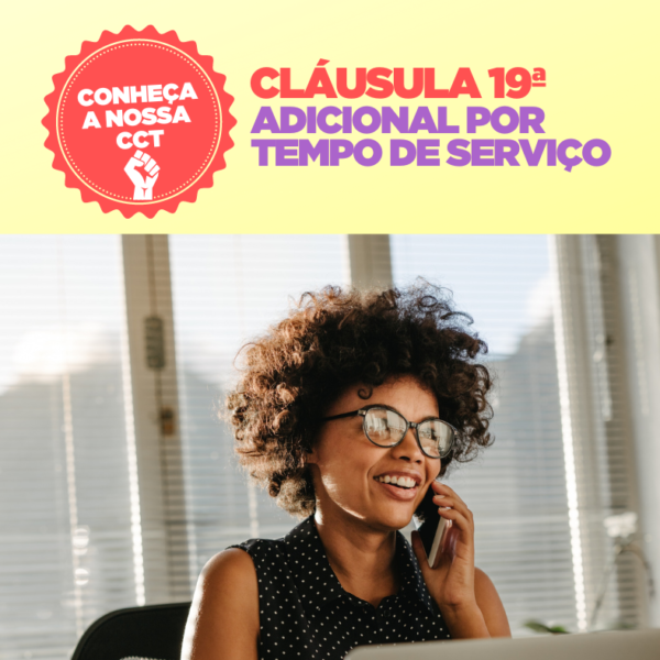 CLÁUSULA 19ª ADICIONAL POR TEMPO DE SERVIÇO