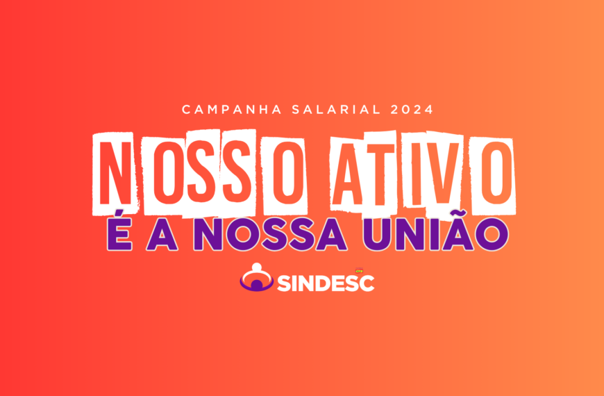 SINDESC RS lança campanha salarial 2024