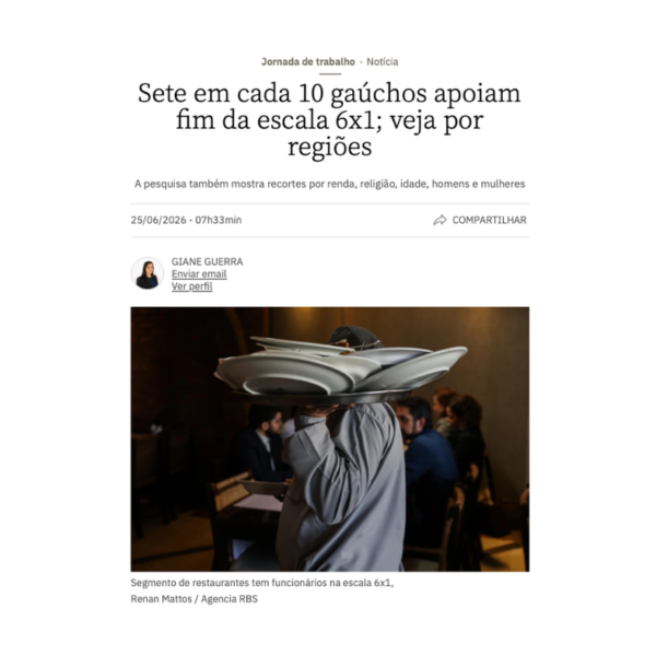 Pesquisa confirma: maioria dos gaúchos apoia o fim da escala 6×1 e reforça luta dos trabalhadores